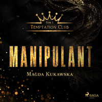 Manipulant. Temptation Club tom 1 - Magda Kukawska  - audiobook