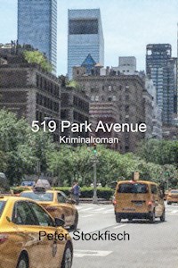 519 Park Avenue - Peter Stockfisch - ebook