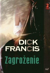 Zagrożenie - Dick Francis - ebook