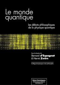 Le monde quantique - Bernard d'Espagnat - ebook