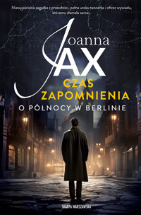 Czas zapomnienia. O północy w Berlinie - Joanna Jax - ebook