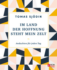 Im Land der Hoffnung steht mein Zelt - Tomas Sjödin - ebook