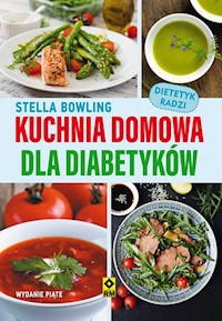 Kuchnia domowa dla diabetyków - Stella Bowling - książka
