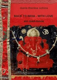 Back to India - with love - Marie-Thérèse Schins - ebook