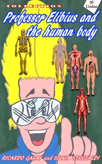Collection Professor Elibius and the Human Body - Ricardo Garay - ebook