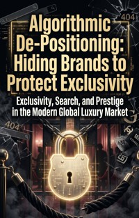 Algorithmic De-Positioning: Hiding Brands to Protect Exclusivity - Chloe Vane - ebook