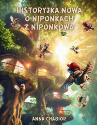 Historyjka nowa o Niponkach z Niponkowa - Anna Chabior - ebook + audiobook