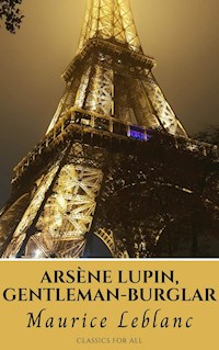 Arsène Lupin, gentleman-burglar - Leblanc Maurice - ebook