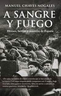 A sangre y fuego - Manuel Chaves Nogales - ebook