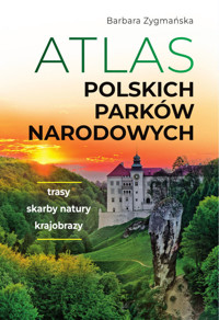 Atlas polskich parków narodowych - Barbara Zygmańska - książka