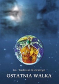 Ostatnia walka - Tadeusz Kiersztyn - ebook