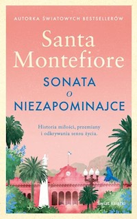 Sonata o niezapominajce - Santa Montefiore - ebook + audiobook + książka