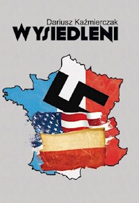 Wysiedleni - Kaźmierczak Dariusz - książka