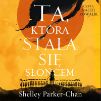 Ta, która stała się słońcem - Parker-Chan Shelley - ebook + audiobook
