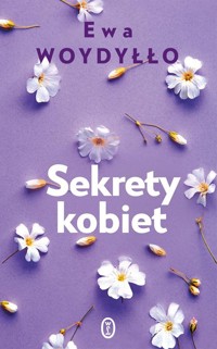 Sekrety kobiet - Ewa Woydyłło - ebook + audiobook + książka