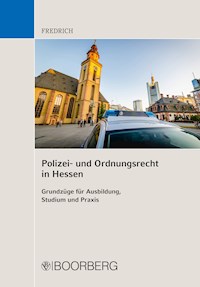 Polizei- und Ordnungsrecht in Hessen - Dirk Fredrich - ebook
