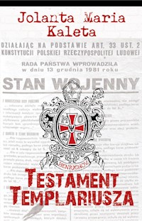 Testament Templariusza - Kaleta Jolanta Maria - książka