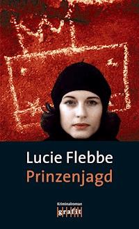 Prinzenjagd - Lucie Flebbe - ebook