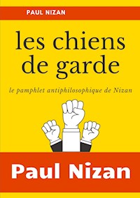 Les Chiens de garde - Paul Nizan - ebook