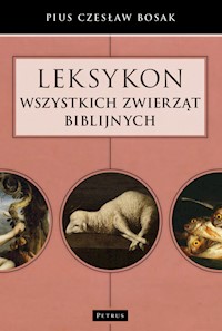 Leksykon wszystkich zwierząt biblijnych - Bosak Czesław - książka