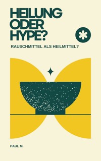 Heilung oder Hype? - Paul M. - ebook