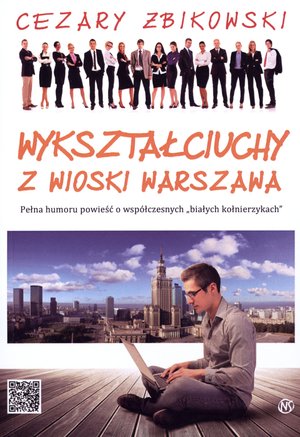 Wykształciuchy z wioski Warszawa - Cezary Żbikowski - książka