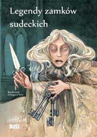 Legendy zamków sudeckich - Bartłomiej Grzegorz Sala - ebook + książka