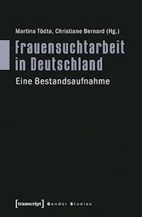Frauensuchtarbeit in Deutschland -  - ebook
