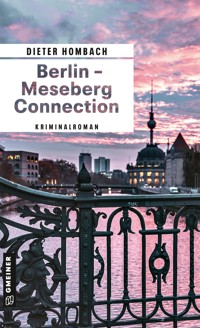 Berlin - Meseberg Connection - Dieter Hombach - ebook