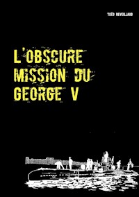 L'obscure mission du George V - Théo REVEILLAUD - ebook