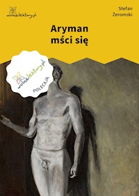 Aryman mści się - Stefan Żeromski - ebook