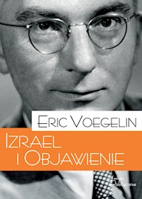 Izrael i Objawienie - Voegelin Eric - ebook + książka