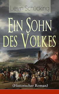 Ein Sohn des Volkes (Historischer Roman) - Levin Schücking - ebook