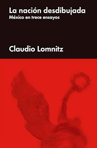 La nación desdibujada - Claudio Lomnitz - ebook