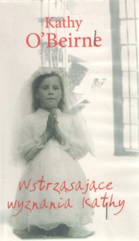 Wstrząsające wyznania Kathy - O'Beirne Kathy - ebook