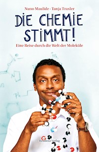Die Chemie stimmt! - Nuno Maulide - ebook