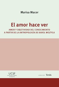 El amor hace ver - Marisa Macor - ebook