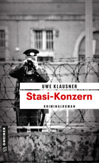 Stasi-Konzern - Uwe Klausner - ebook