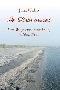 In Liebe vereint - Jana Wobo - ebook