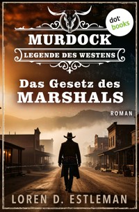 Das Gesetz des Marshals - Loren D. Estleman - ebook
