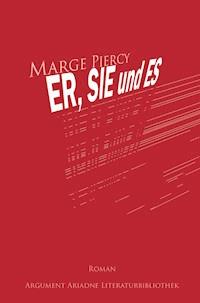 Er, Sie und Es - Marge Piercy - ebook