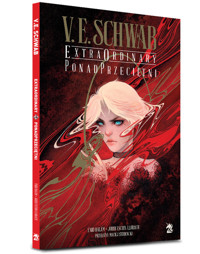 Extraordinary. PonadPrzeciętni - V.E. Schwab - książka
