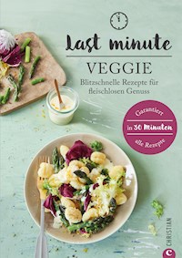Last Minute Veggie - Isabell Heßmann - ebook