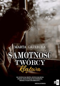 Samotność twórcy Klątwa - Marta Grzebula - książka