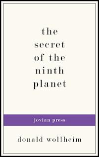 The Secret of the Ninth Planet - Donald Wollheim - ebook