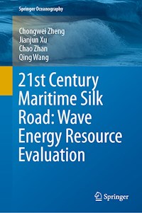 21st Century Maritime Silk Road: Wave Energy Resource Evaluation - Chongwei Zheng - ebook