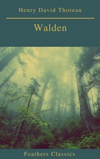 Walden (Feathers Classics)(Best Navigation, Active TOC) - Henry David Thoreau - ebook