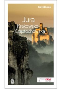 Jura Krakowsko-Częstochowska Travelbook - Kowalczyk Monika, Kowalczyk Artur - książka