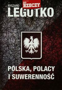 Polska Polacy i suwerenność - Ryszard Legutko - książka