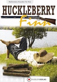 Huckleberry Finn - Dirk Walbrecker - ebook